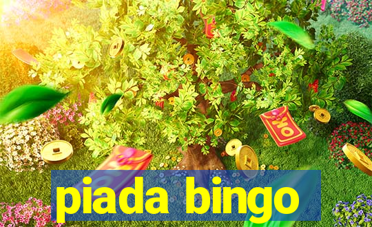 piada bingo